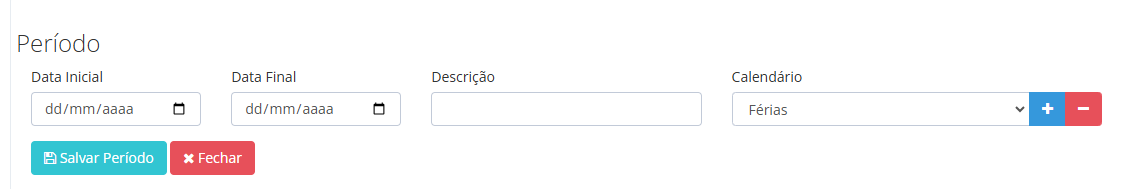 Formulário para inclusão do período do calendário